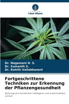 Fortgeschrittene Techniken zur Erkennung der Pflanzengesundheit (German Edition)