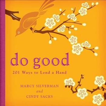 Paperback Do Good: 201 Ways to Lend a Hand Book
