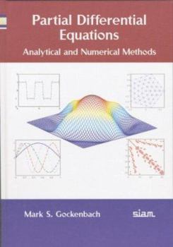 Hardcover Partial Differential Equations: Analytical and Numerical Methods [With CDROM] Book