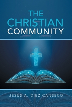 Paperback The Christian Community: Biblical Foundations Book