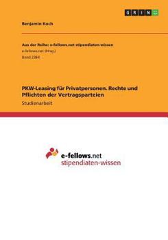 Paperback PKW-Leasing für Privatpersonen. Rechte und Pflichten der Vertragsparteien [German] Book