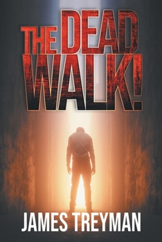 Paperback The Dead Walk! Book