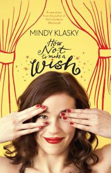 Paperback How Not to Make a Wish Book