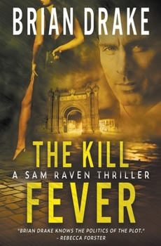 Paperback The Kill Fever: A Sam Raven Thriller Book