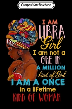 Composition Notebook: Black Women September October Birthday I'm A Libra Girl Premium  Journal/Notebook Blank Lined Ruled 6x9 100 Pages