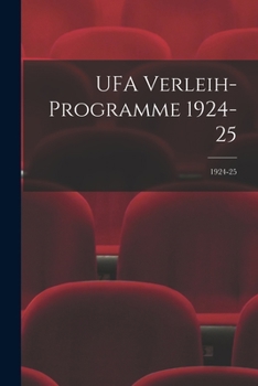 Paperback UFA Verleih-Programme 1924-25; 1924-25 Book