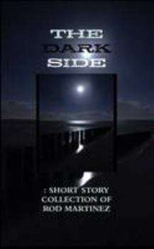 Paperback The Dark Side: Short Story Collection Book