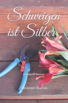 Paperback Schweigen ist Silber: Ein Wycliff Roman [German] Book