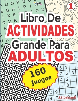Paperback Libro De ACTIVIDADES Grande Para ADULTOS: 160 Juegos. [Spanish] Book