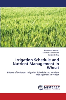 Irrigation Schedule and Nutrient Management in Wheat