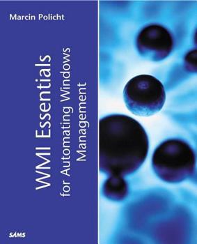 Paperback Wmi Essentials for Automating Windows Management Book
