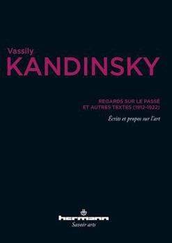 Paperback Regards sur le passé: Et autres textes (1912-1922) [French] Book