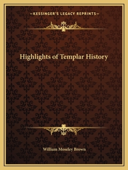 Paperback Highlights of Templar History Book