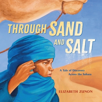 Hardcover Through Sand and Salt: A Tale of Discovery Across the Sahara Book