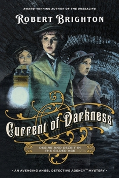 Paperback Current of Darkness: Desire and Deceit in the Gilded Age Book
