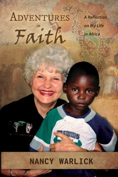 Paperback Adventures in Faith: A Reflection on My Life in Africa Book