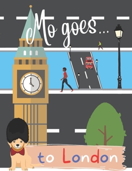Paperback Mo goes... to London: Activity book and travel guide for children Book