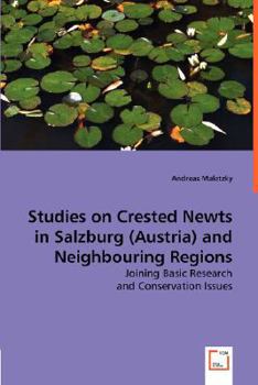 Paperback Studies on Crested Newts in Salzburg (Austria) and Neighbouring Regions Book