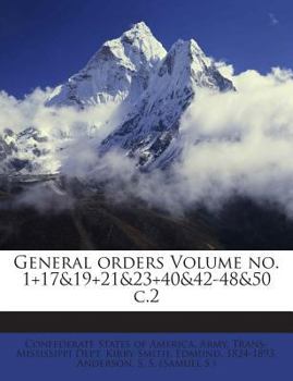 Paperback General Orders Volume No. 1+17&19+21&23+40&42-48&50 C.2 Book