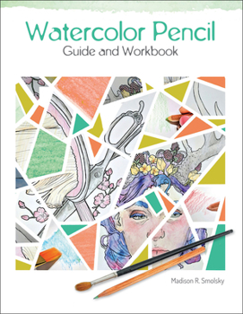 Paperback Watercolor Pencil Guide and Workbook Book