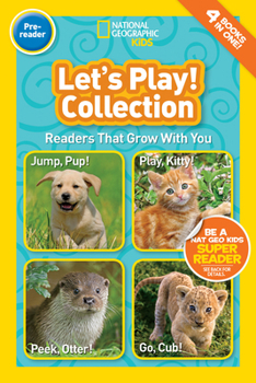 Paperback Let's Play! Collection (National Geographic Kids Readers, Pre-Reader): Readers That Grow with You Book