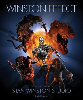 Hardcover The Winston Effect: The Art & History of Stan Winston Studio Book