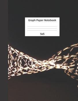Graph Paper Notebook 5x5: Quad Ruled 5 Squares Per Inch Grid Paper. Math and Science Composition Notebook for Students and Teachers. Perfect for Sums, Graphing, Coordinates and Grids.
