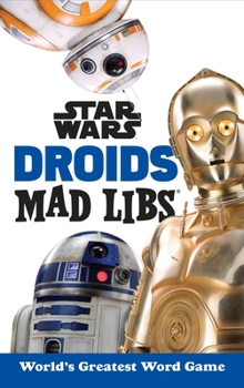 Paperback Star Wars Droids Mad Libs: World's Greatest Word Game Book