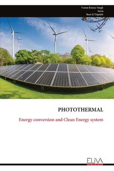 Paperback PHOTOTHERMAL: Energy conversion and Clean Energy system Book