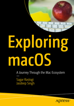 Paperback Exploring macOS: A Journey Through the Mac Ecosystem Book