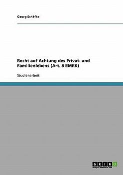 Paperback Recht auf Achtung des Privat- und Familienlebens (Art. 8 EMRK) [German] Book