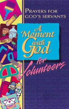 Paperback A Moment with God for Volunteers Book