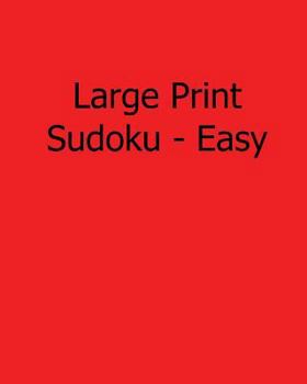 Paperback Large Print Sudoku - Easy: Fun, Large Grid Sudoku Puzzles [Large Print] Book