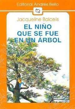 Paperback El Nino Que Se Fue En Un Arbol (Spanish Edition) [Spanish] Book