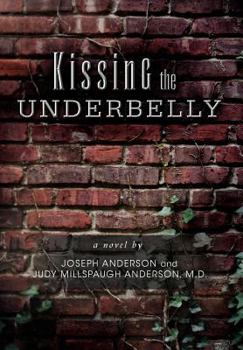 Hardcover Kissing the Underbelly Book