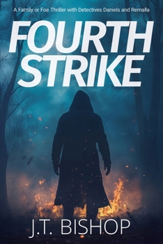 Fourth Strike - Book #4 of the Detectives Daniels and Remalla