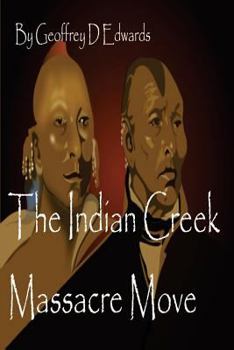 The Indian Creek Massacre Move : Ma Ka Tai Me She Kia Kiak
