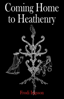 Paperback Coming Home to Heathenry Book