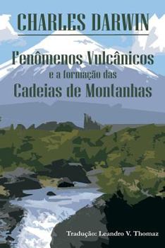 Paperback Fenômenos vulcânicos e a formação das Cadeias de Montanhas [Portuguese] Book