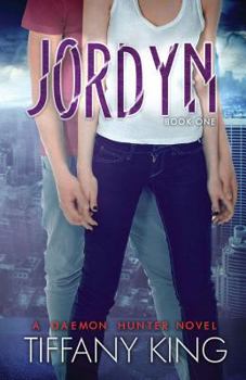 Jordyn - Book #1 of the A Daemon Hunter