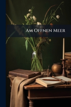 Paperback Am Offnen Meer: Roman [German] Book