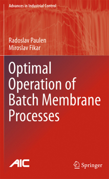 Paperback Optimal Operation of Batch Membrane Processes Book