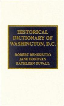 Hardcover Historical Dictionary of Washington, D.C. Book