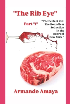 Paperback '' the Rib Eye '': "Between Thoughts and Desires: Seduction Without Limits" Book