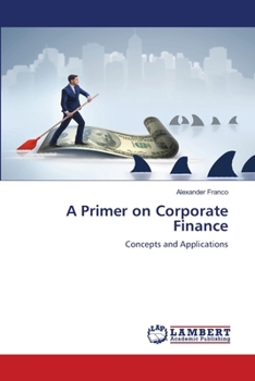 A Primer on Corporate Finance