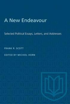 Paperback A New Endeavour: Selected Political Essays, Letters, and Addresses Book