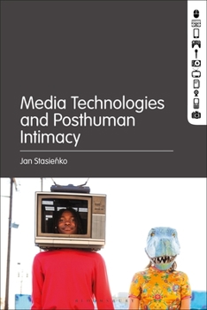 Paperback Media Technologies and Posthuman Intimacy Book