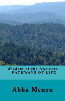 Paperback Wisdom of the Ancients - PATHWAYS OF LIFE Book