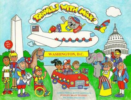 Paperback Welcome to Travels with Max!: Washington, D.C. Book