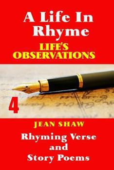Paperback A Life In Rhyme - Life's Observations: Rhyming Verse and Story Poems Book